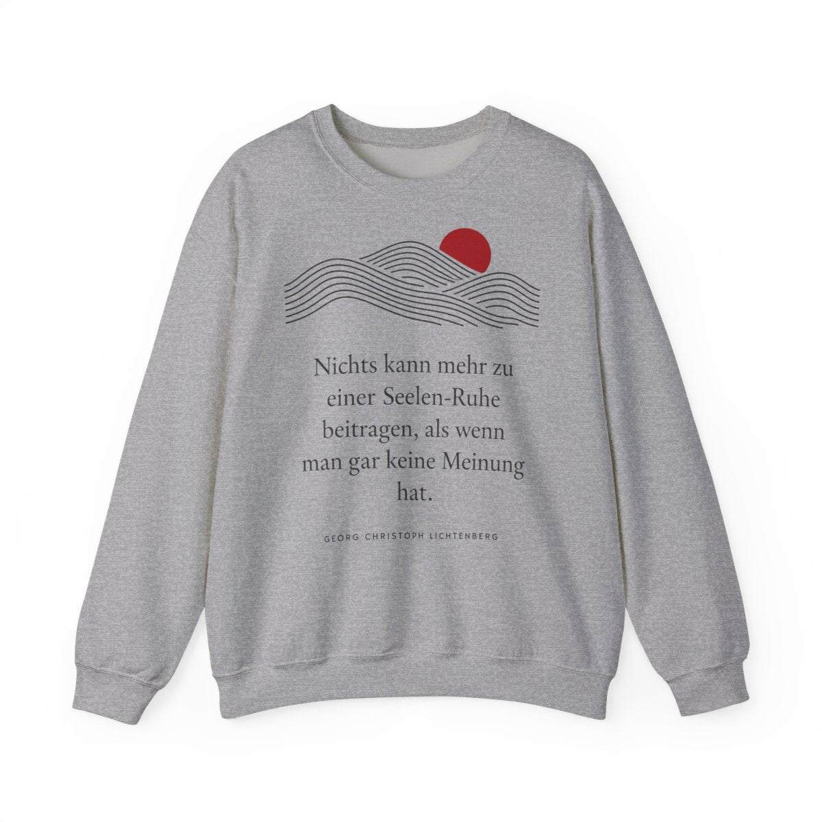 Unisex Sweatshirt mit Zitat - Lichtenberg - Gar keine Meinung – front