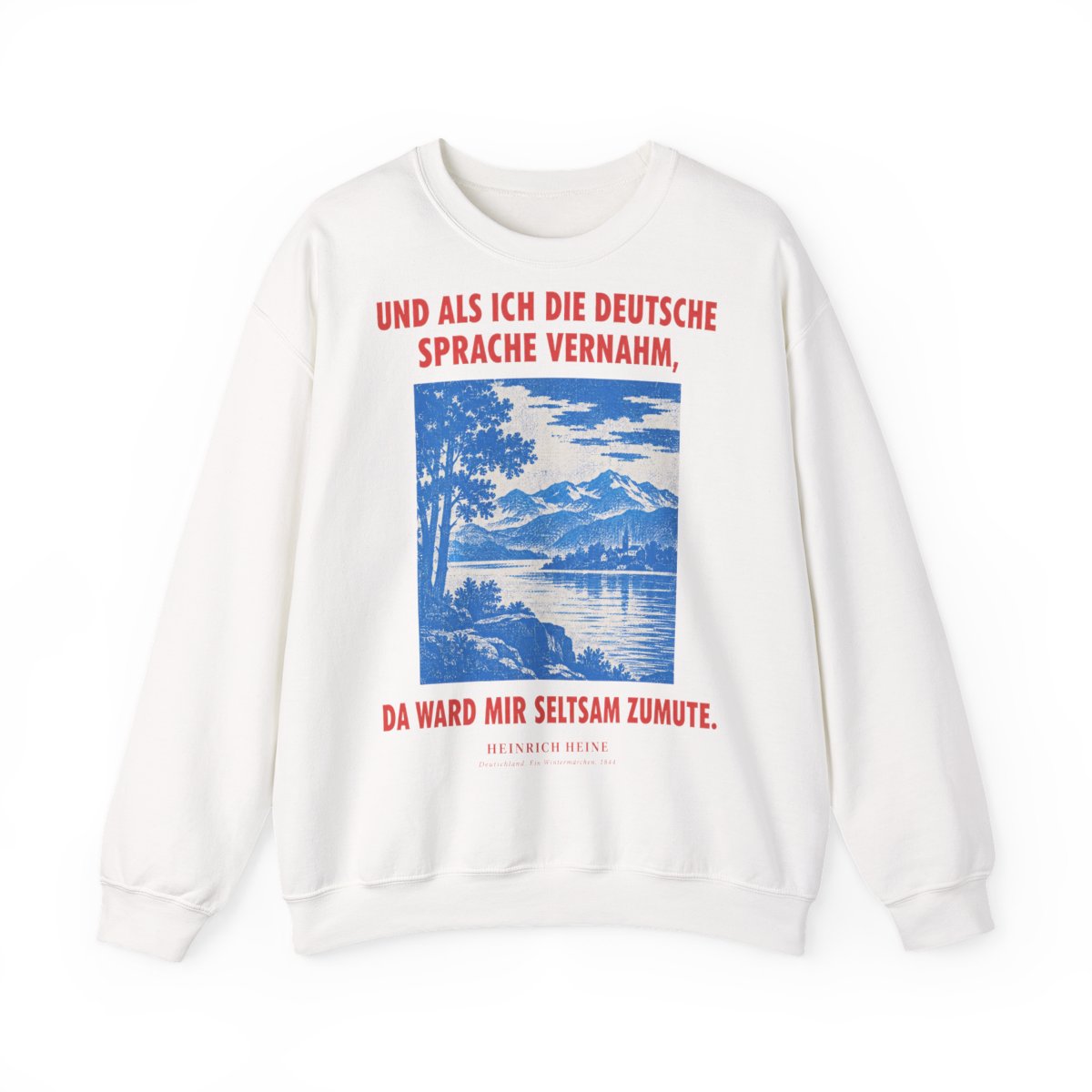 Unisex Sweatshirt mit Zitat - Heine - Und als ich die deutsche Sprache vernahm – front