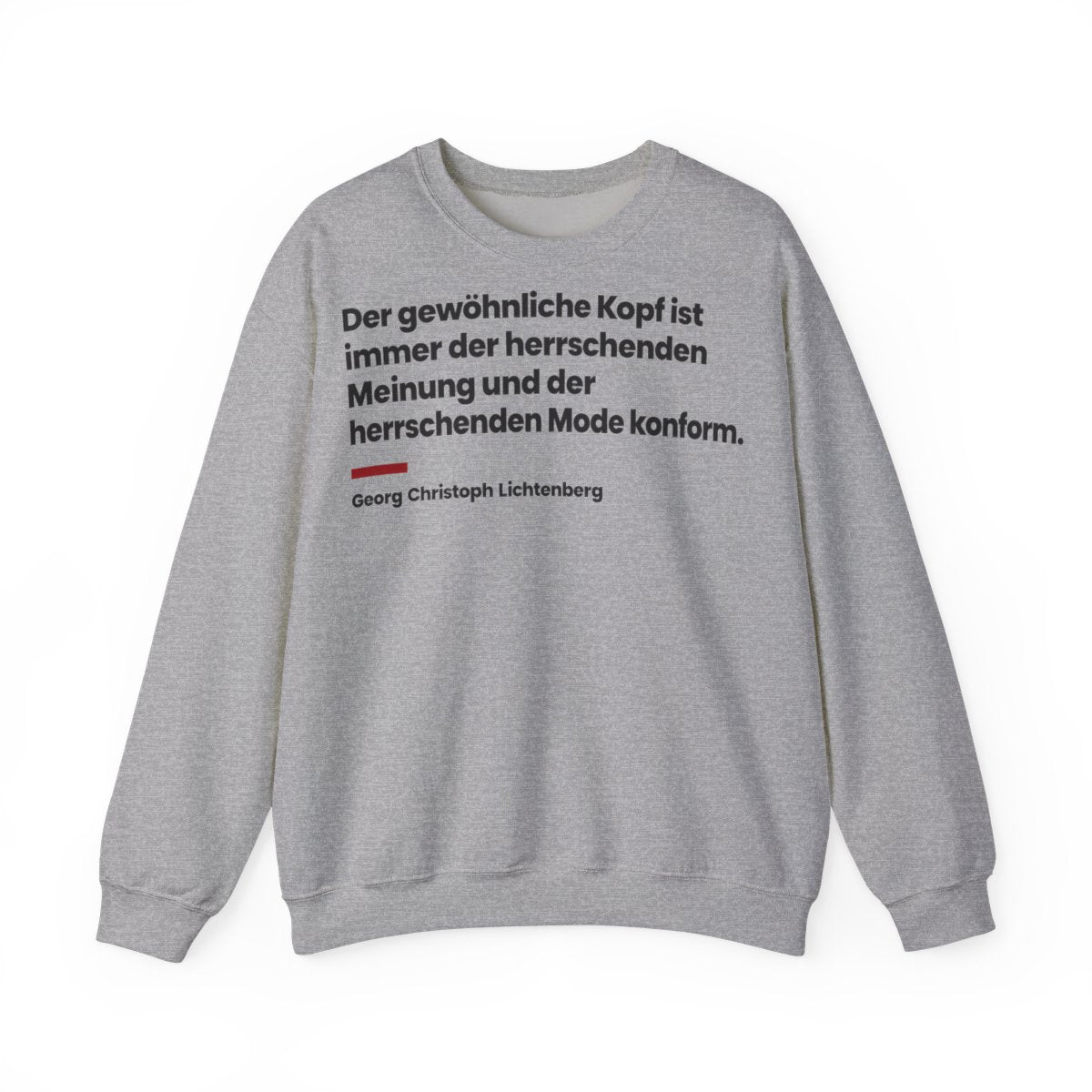 Unisex Sweatshirt mit Zitat - Lichtenberg - Der gewöhnliche Kopf ist immer – front