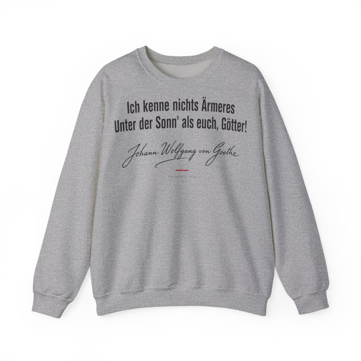 Unisex Sweatshirt mit Zitat - Goethe - Ich kenne nichts Ärmeres Signatur – front