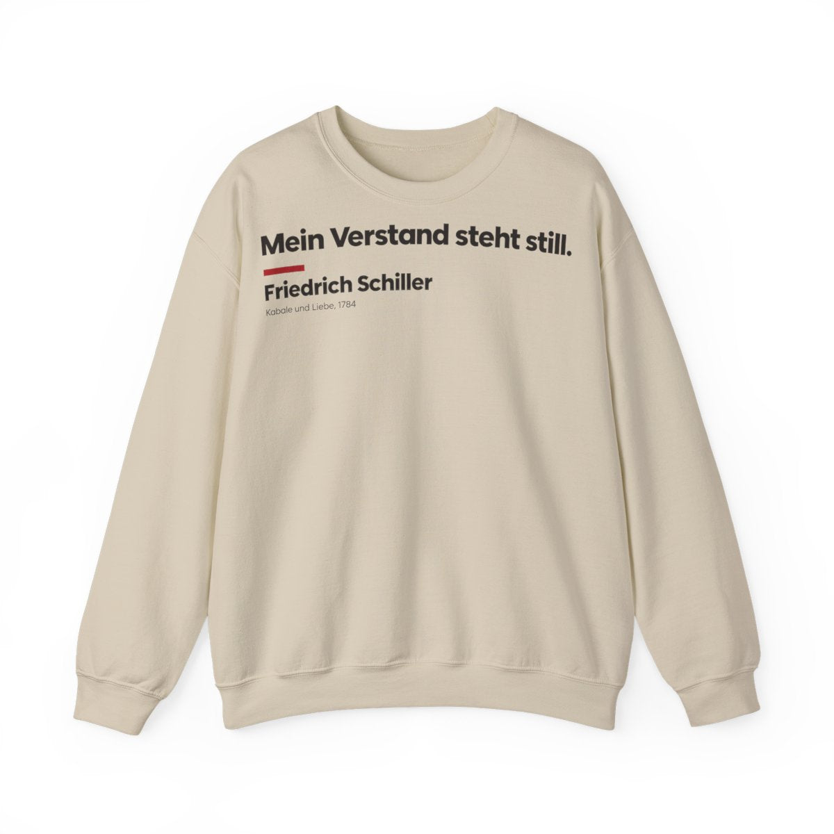 Unisex Sweatshirt mit Zitat - Schiller - Mein Verstand steht still Klartext – front