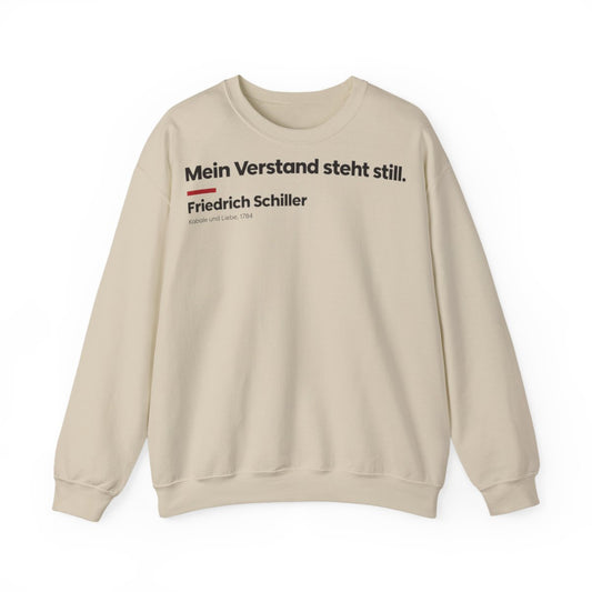 Unisex Sweatshirt mit Zitat - Schiller - Mein Verstand steht still Klartext – front