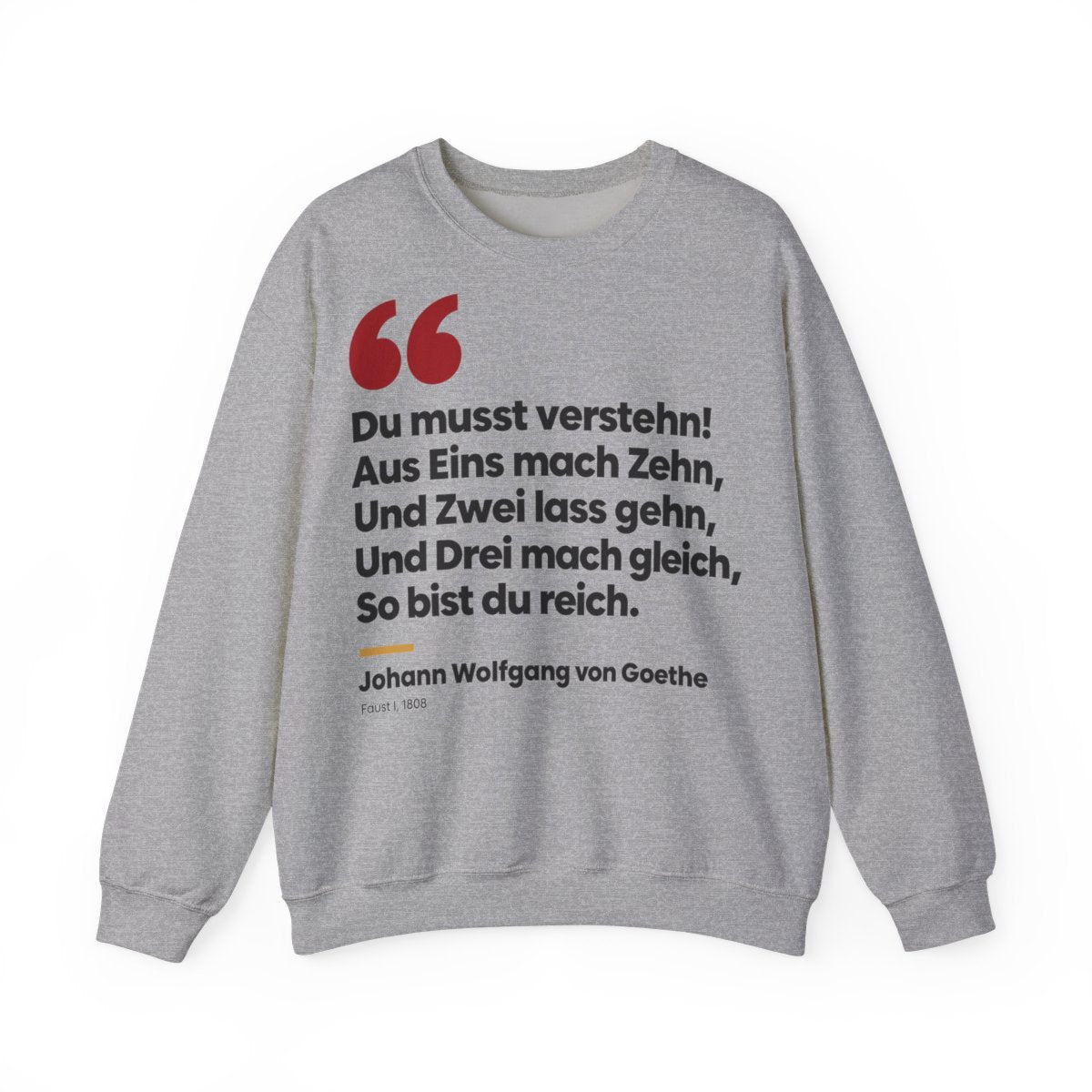 Unisex Sweatshirt mit Zitat - Goethe - Du musst verstehn – front
