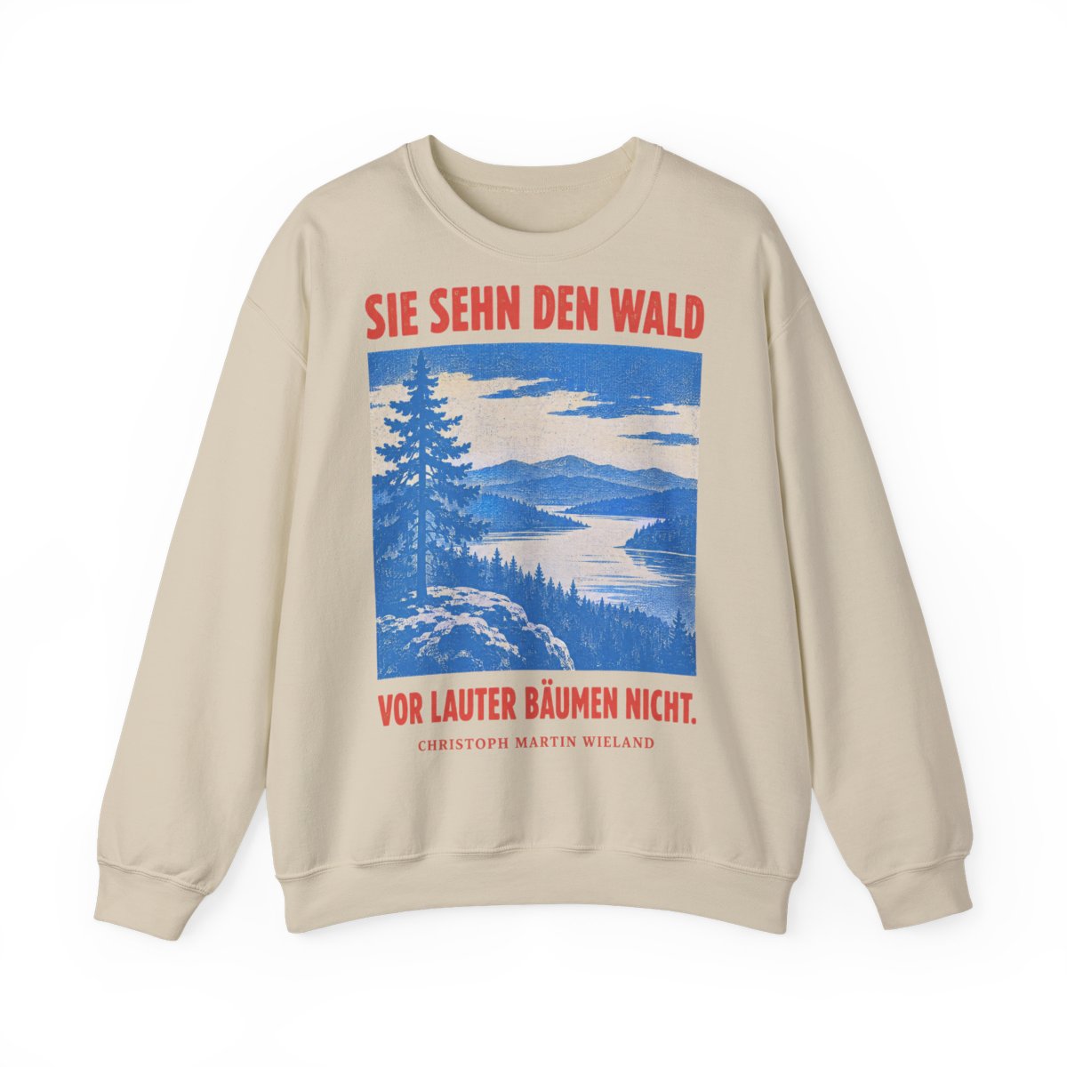 Unisex Sweatshirt mit Zitat - Wieland - Sie sehn den Wald vor – front