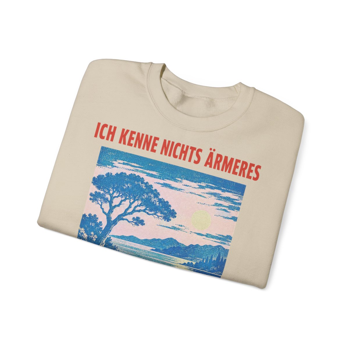 Unisex Sweatshirt mit Zitat - Goethe - Ich kenne nichts Ärmeres – folded