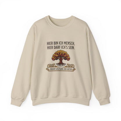 Unisex Sweatshirt mit Zitat - Goethe - Hier bin ich Mensch – front