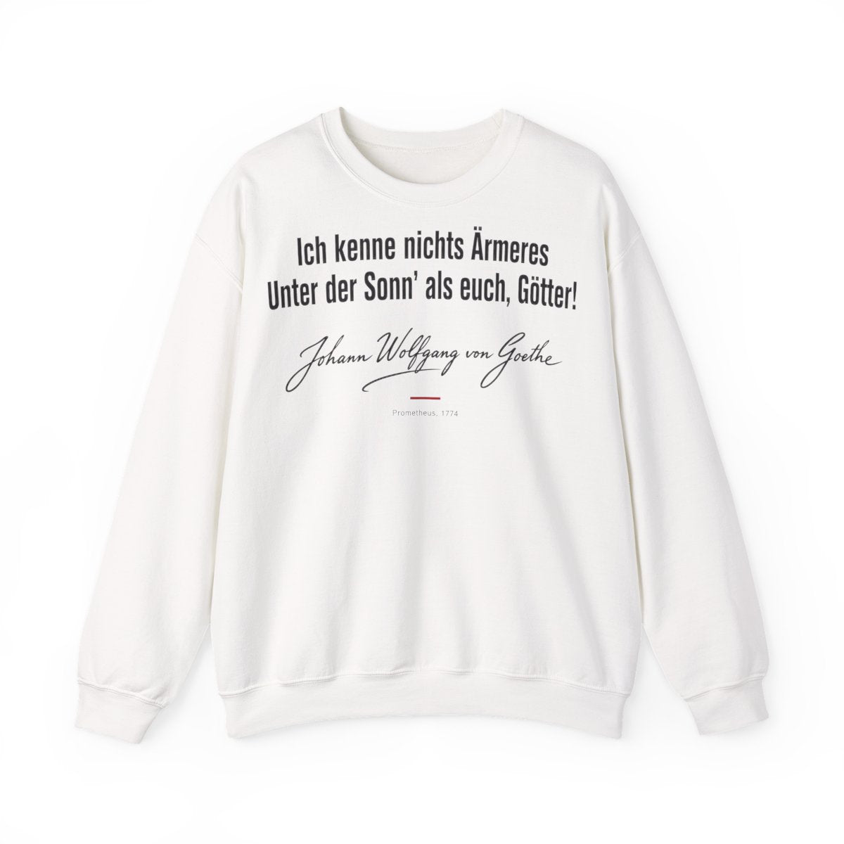 Unisex Sweatshirt mit Zitat - Goethe - Ich kenne nichts Ärmeres Signatur – front
