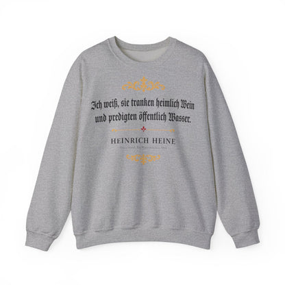 Unisex Sweatshirt mit Zitat - Heine - Ich weiß, sie tranken heimlich Wein – front