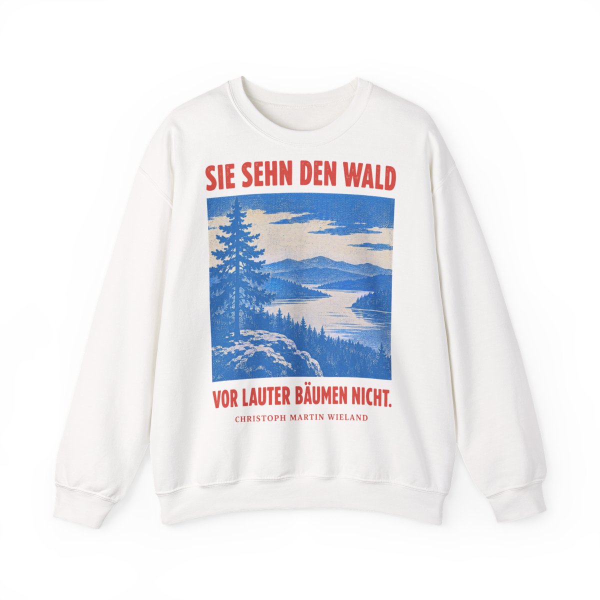 Unisex Sweatshirt mit Zitat - Wieland - Sie sehn den Wald vor – front