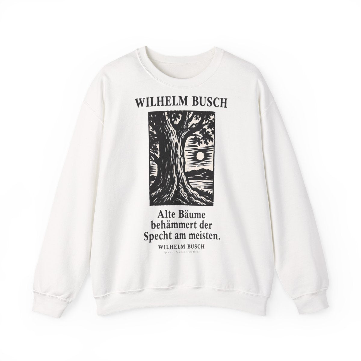 Unisex Sweatshirt mit Zitat - Busch - Alte Bäume behämmert der Specht am meisten Holzschnitt – front