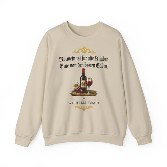 Unisex Sweatshirt mit Zitat - Busch - Rotwein für alte Knaben Fraktur – front