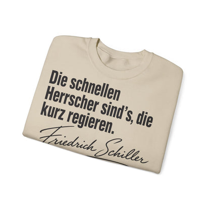 Unisex Sweatshirt mit Zitat - Schiller - Die schnellen Herrscher sind’s, die kurz regieren Signatur – folded
