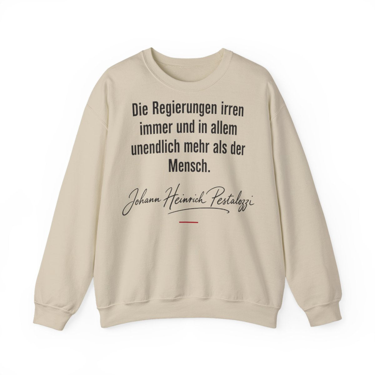 Unisex Sweatshirt mit Zitat - Pestalozzi - Die Regierungen irren immer – front