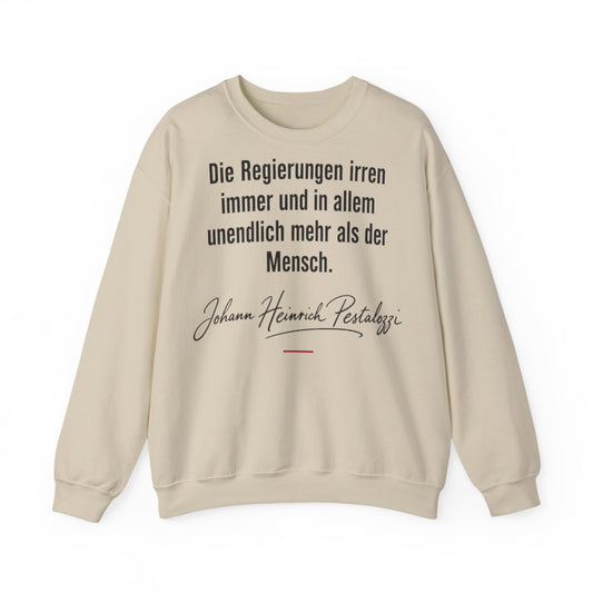 Unisex Sweatshirt mit Zitat - Pestalozzi - Die Regierungen irren immer – front