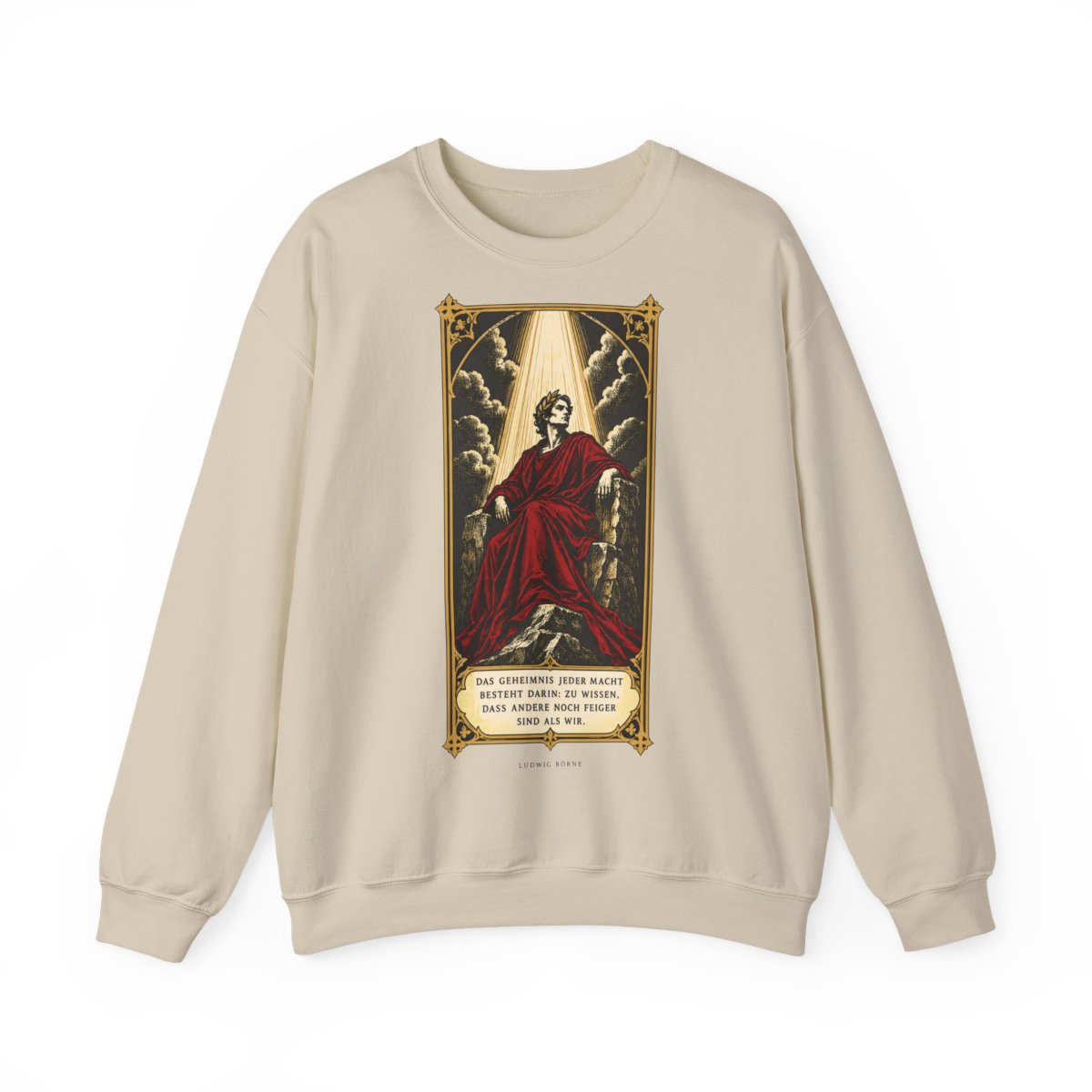 Unisex Sweatshirt mit Zitat - Börne - Das Geheimnis jeder Macht besteht – front