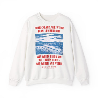 Unisex Sweatshirt mit Zitat - Heine - Deutschland, wir weben dein Leichentuch – front