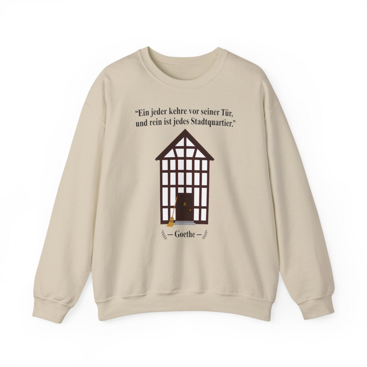 Unisex Sweatshirt mit Zitat - Goethe - Vor seiner Tür kehren – front