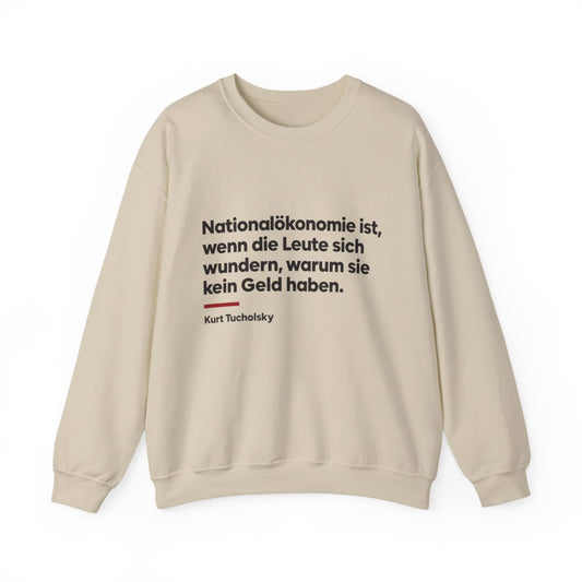 Unisex Sweatshirt mit Zitat - Tucholsky - Nationalökonomie – front