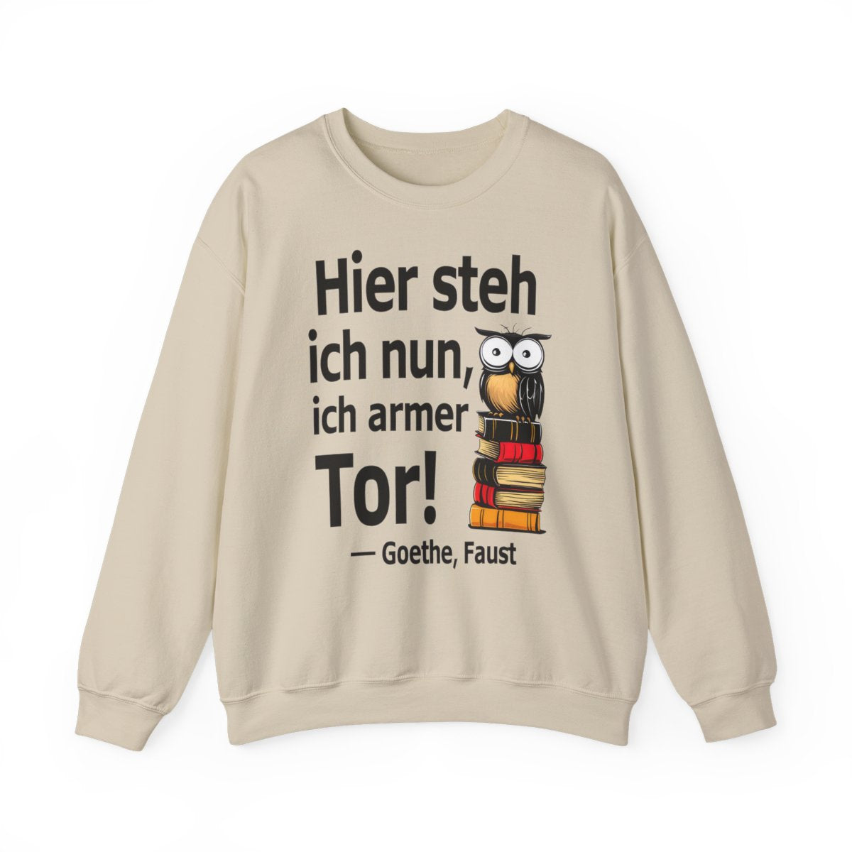 Unisex Sweatshirt mit Zitat - Goethe - Ich armer Tor – front
