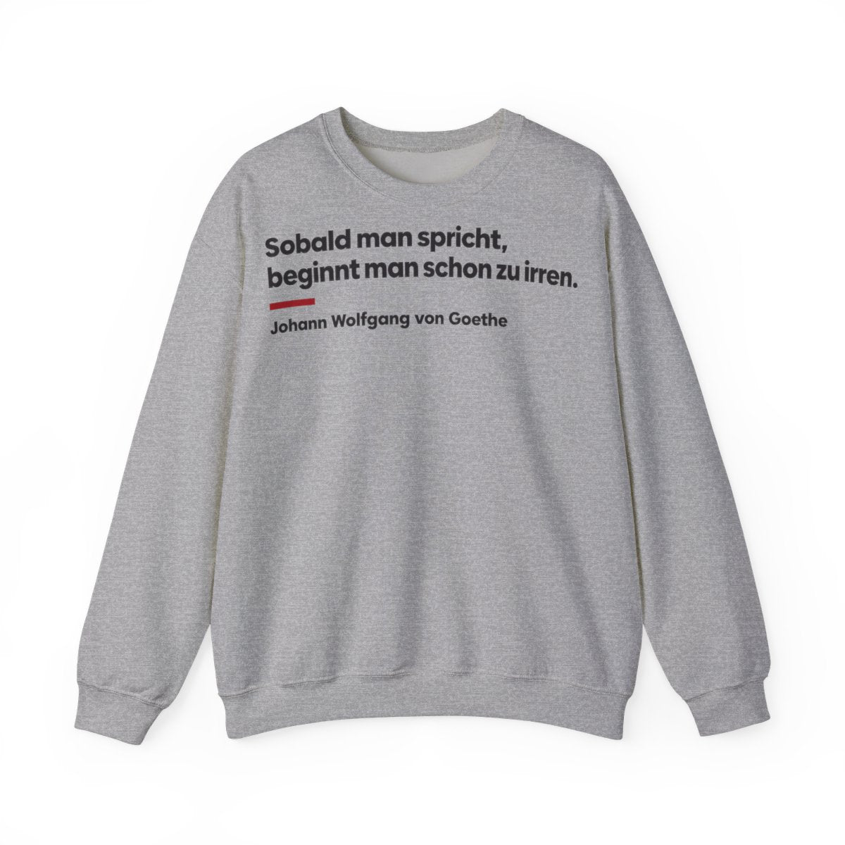 Unisex Sweatshirt mit Zitat - Goethe - Sobald man spricht Klartext – front