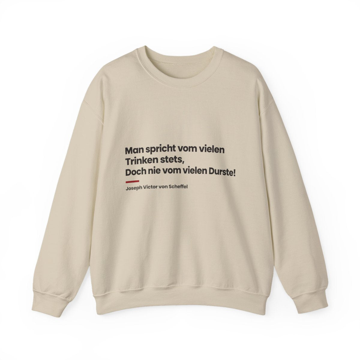 Unisex Sweatshirt mit Zitat - Scheffel - Vom vielen Durste – front