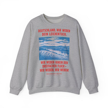 Unisex Sweatshirt mit Zitat - Heine - Deutschland, wir weben dein Leichentuch – front
