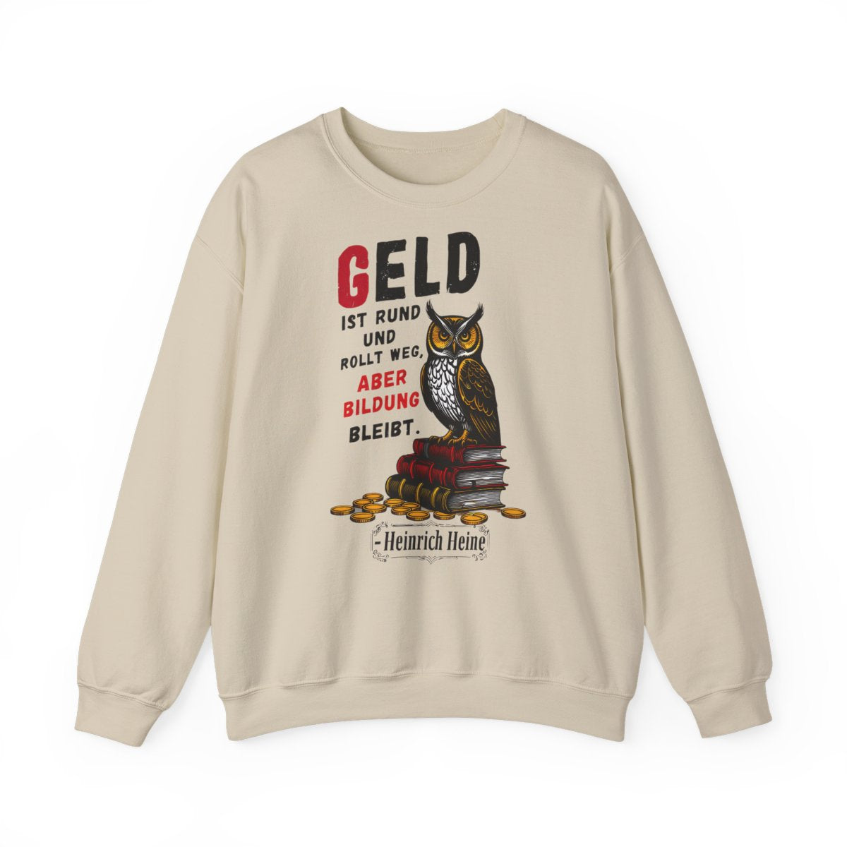 Unisex Sweatshirt mit Zitat - Heine - Geld ist rund – front