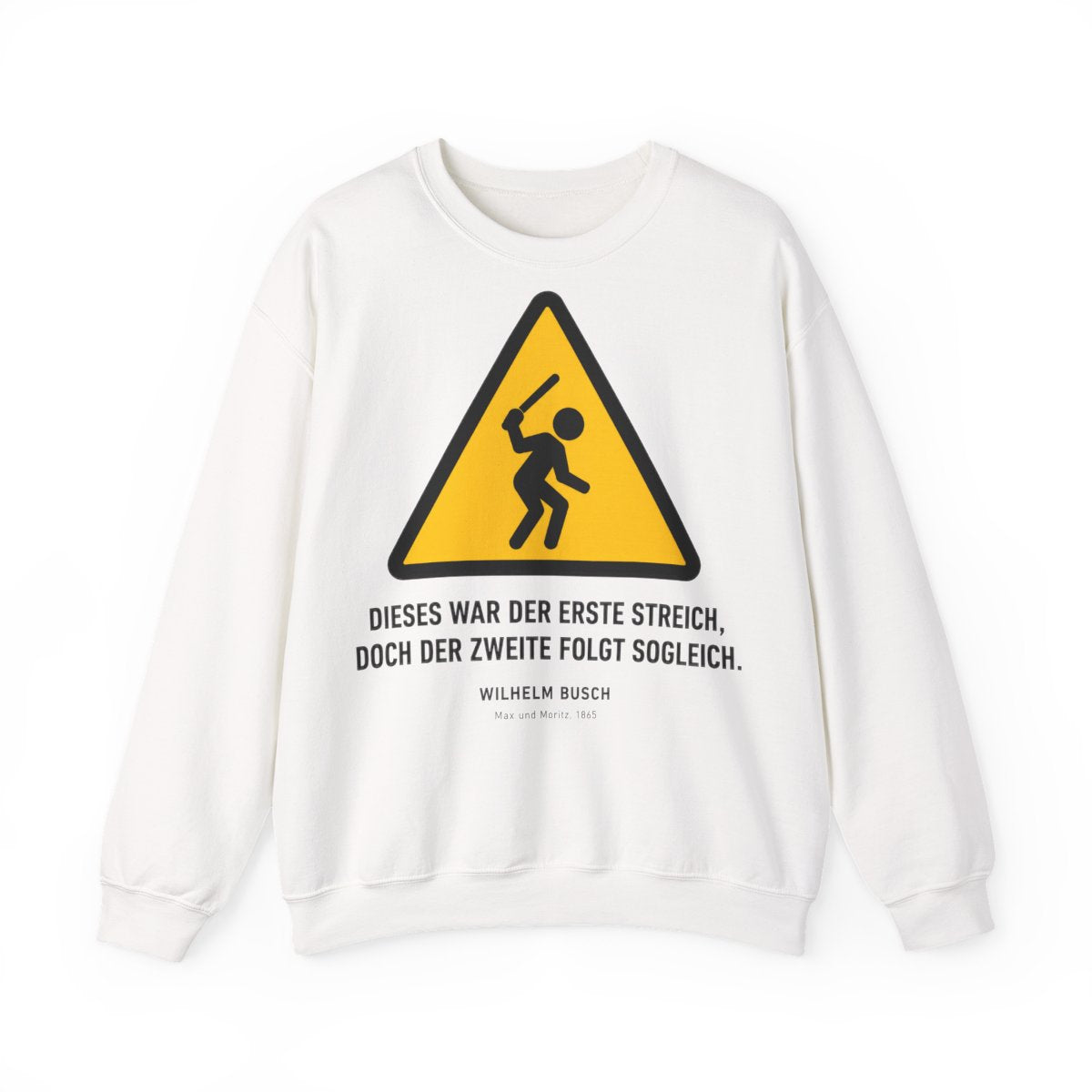 Unisex Sweatshirt mit Zitat - Busch - Dieses war der erste Streich – front
