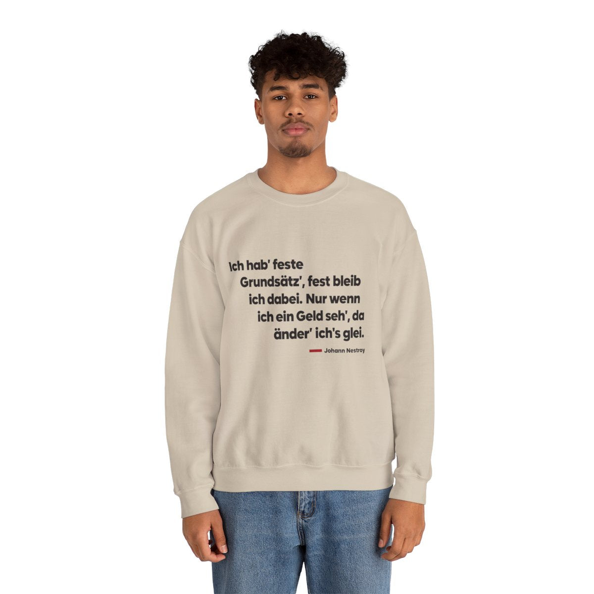 Unisex Sweatshirt mit Zitat - Nestroy - Feste Grundsätze – person-2
