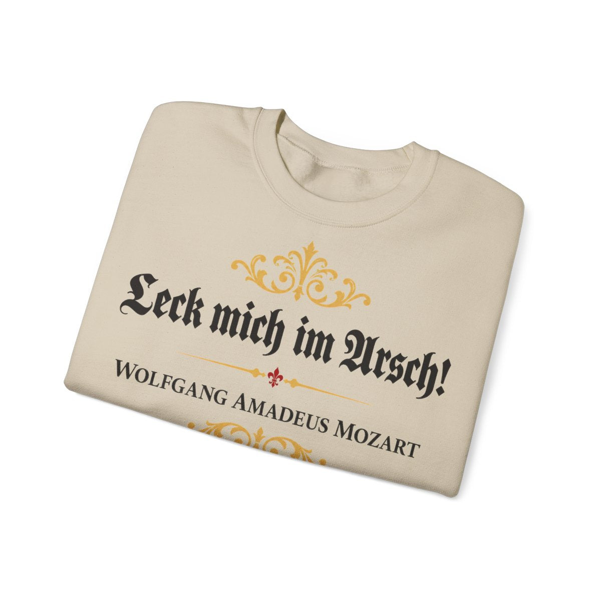 Unisex Sweatshirt mit Zitat - Mozart - Leck mich im Arsch – folded