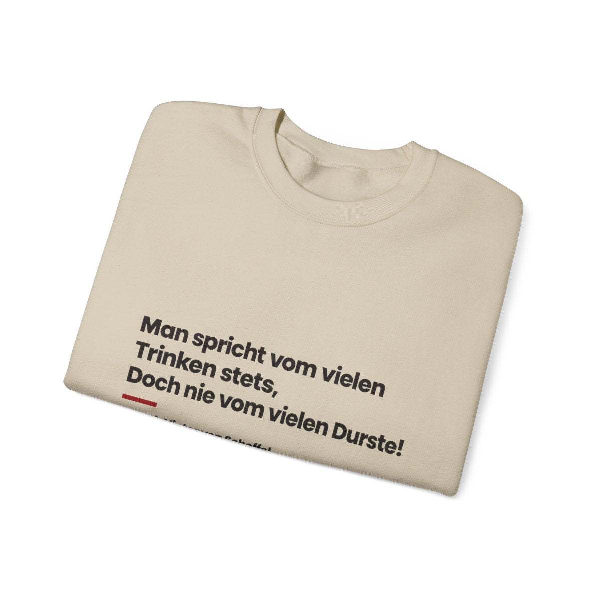Unisex Sweatshirt mit Zitat - Scheffel - Vom vielen Durste – folded