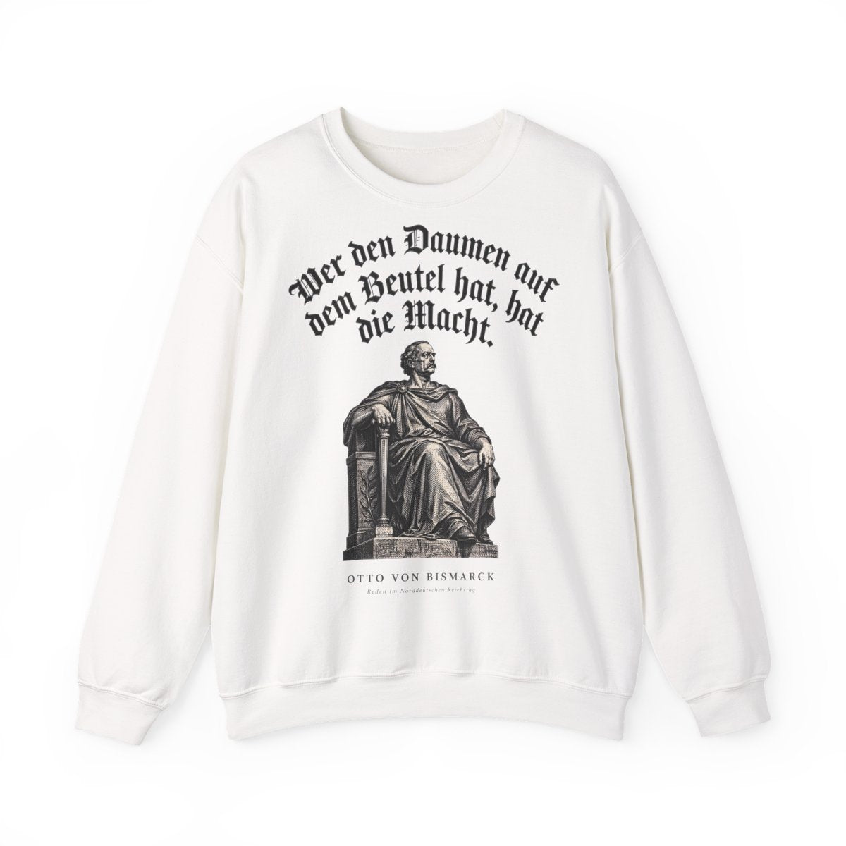 Unisex Sweatshirt mit Zitat - Bismarck - Wer den Daumen – front