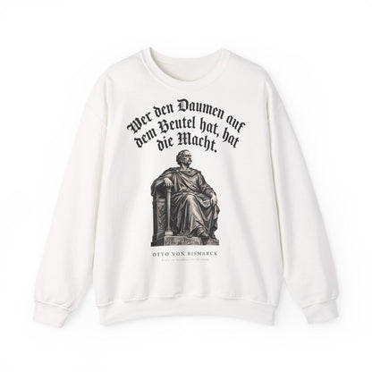 Unisex Sweatshirt mit Zitat - Bismarck - Wer den Daumen – front