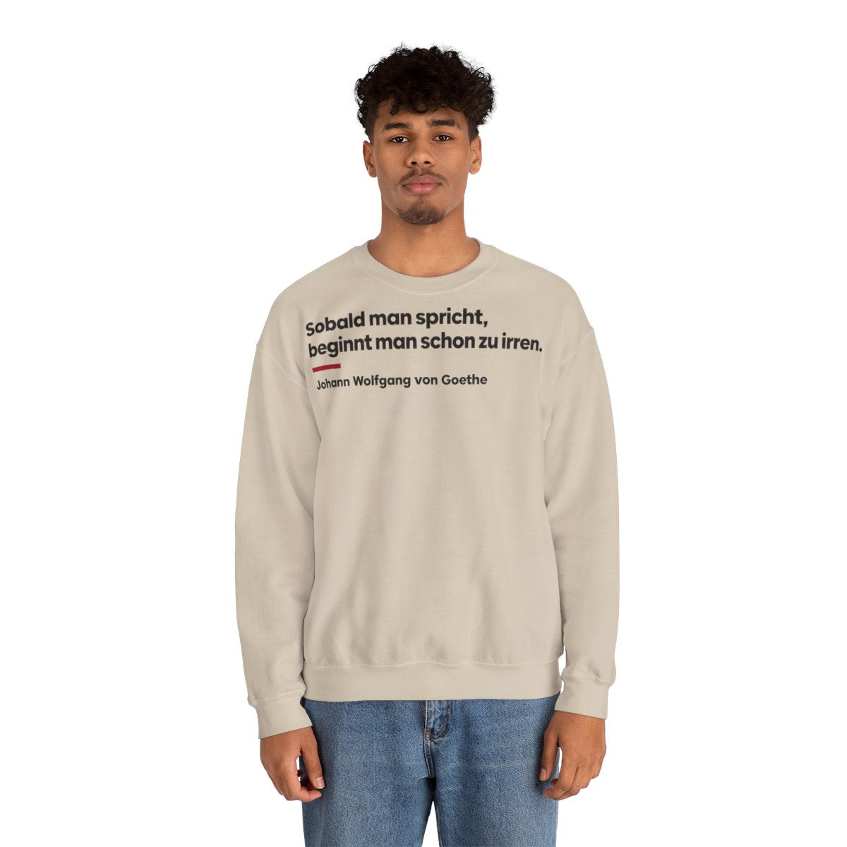 Unisex Sweatshirt mit Zitat - Goethe - Sobald man spricht Klartext – person-2