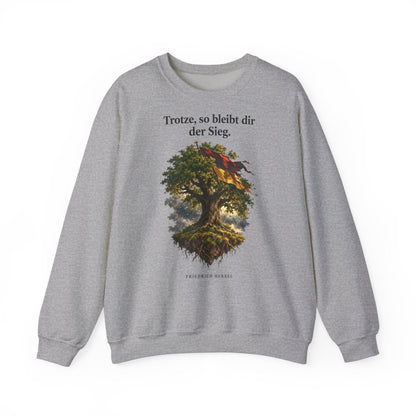 Unisex Sweatshirt mit Zitat - Hebbel - Trotze so bleibt dir der Sieg – front