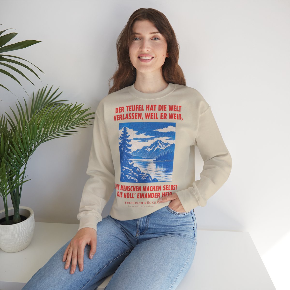 Unisex Sweatshirt mit Zitat - Rückert - Der Teufel hat die Welt Plakat – lifestyle