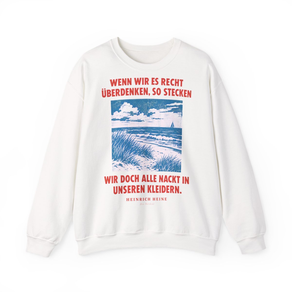 Unisex Sweatshirt mit Zitat - Heine - Wenn wir es recht überdenken – front