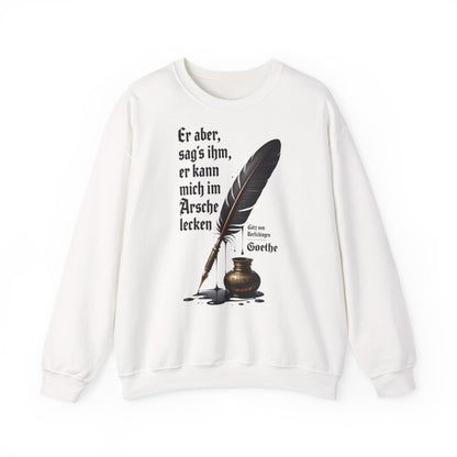 Unisex Sweatshirt mit Zitat - Goethe - Er kann mich im Arsche lecken – front