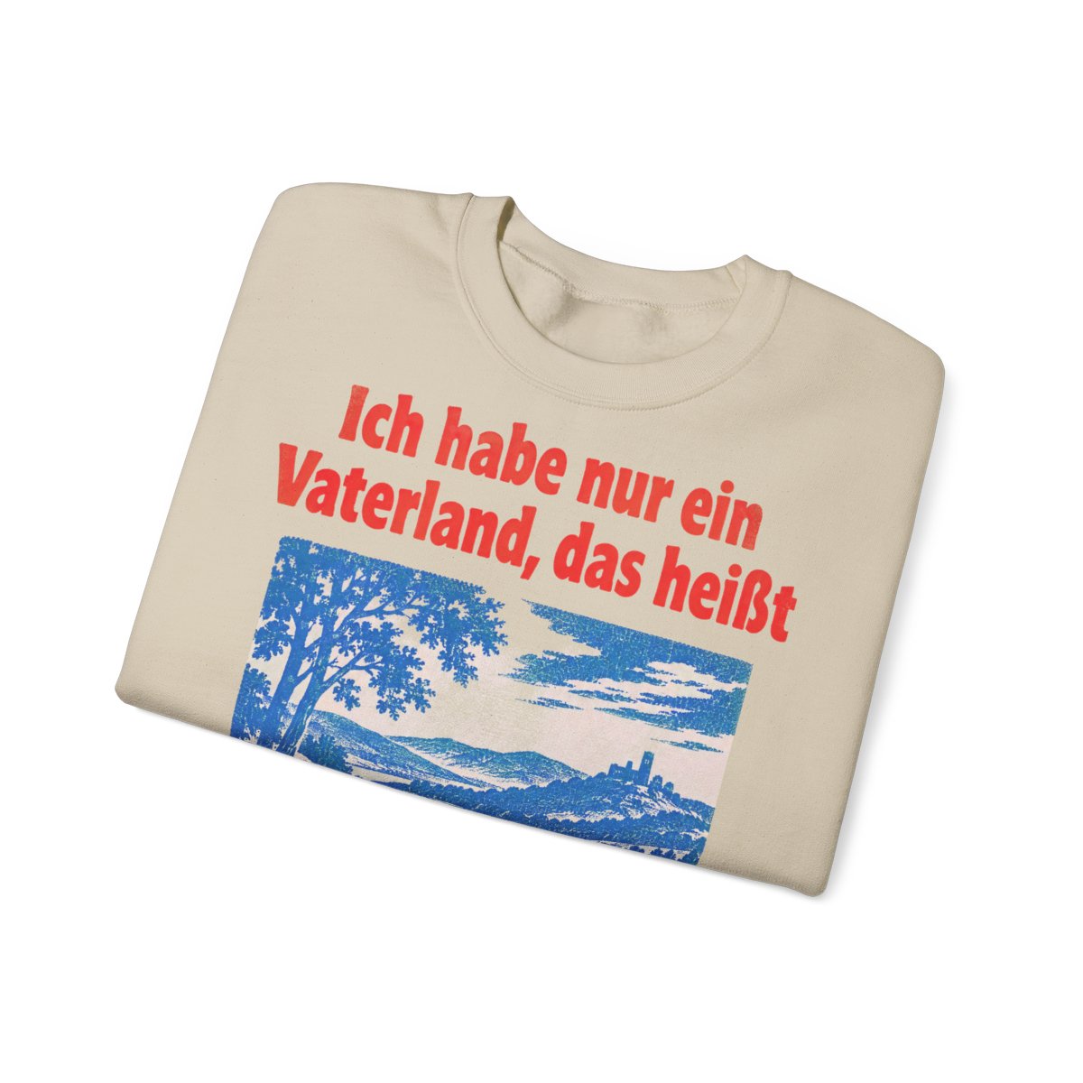 Unisex Sweatshirt mit Zitat - Stein - Ich habe nur ein Vaterland – folded