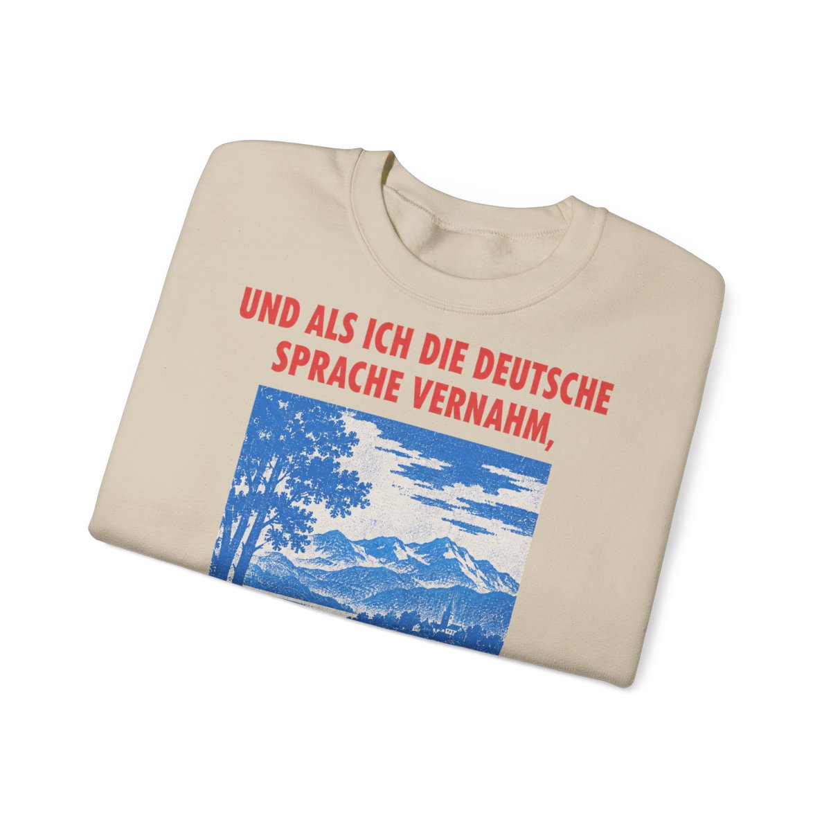 Unisex Sweatshirt mit Zitat - Heine - Und als ich die deutsche Sprache vernahm – folded