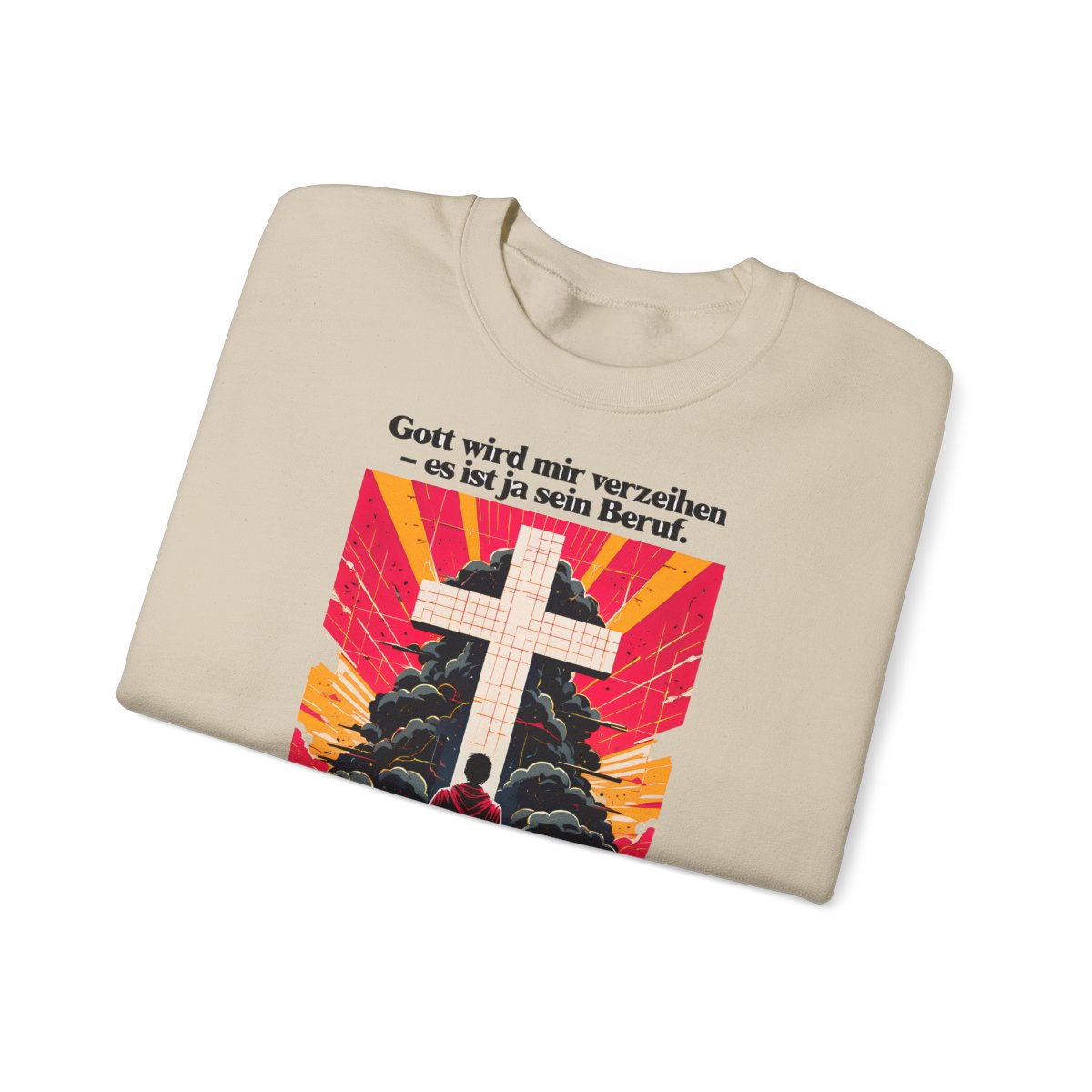 Unisex Sweatshirt mit Zitat - Heine - Gott wird mir verzeihen – folded