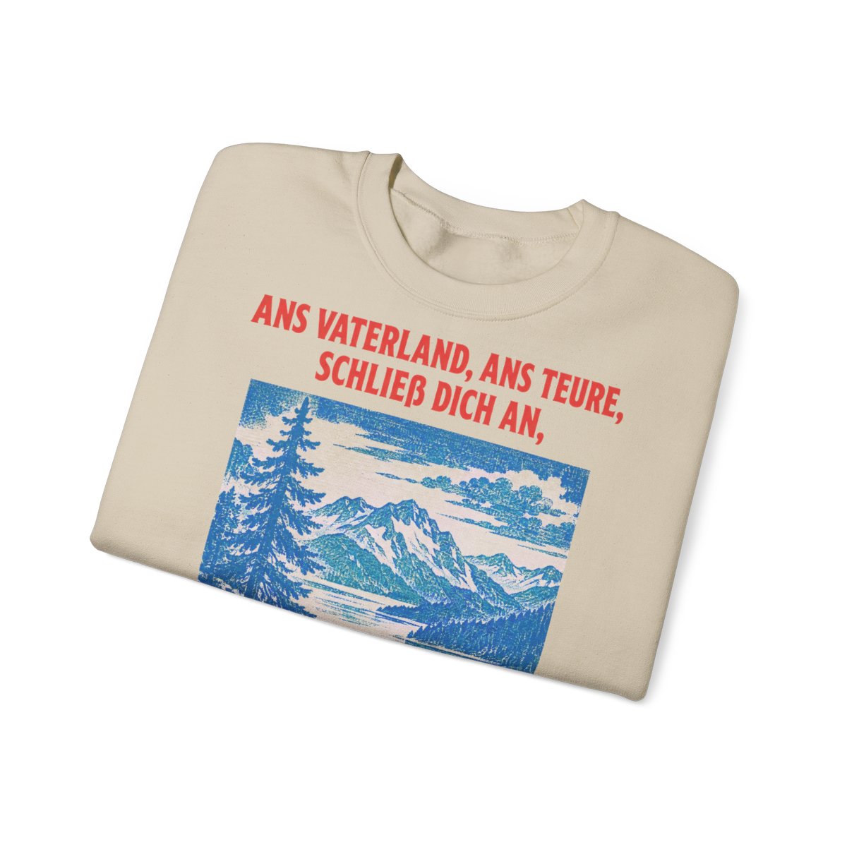 Unisex Sweatshirt mit Zitat - Schiller - Ans Vaterland, ans teure, schließ dich an – folded