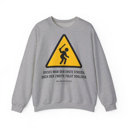 Unisex Sweatshirt mit Zitat - Busch - Dieses war der erste Streich – front