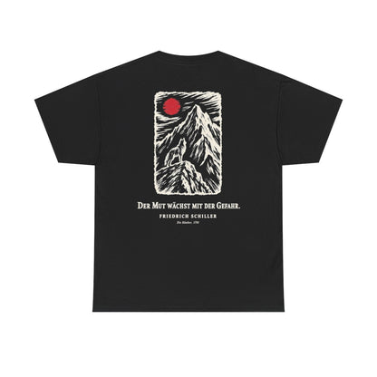 Unisex T-Shirt mit Zitat - Schiller - Der Mut wächst mit der Gefahr (Druck hinten) – back