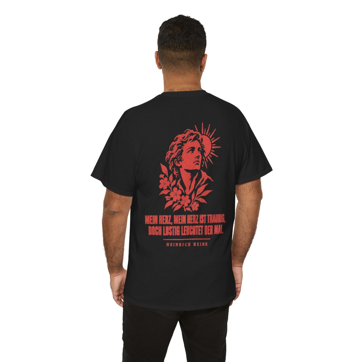 Unisex T-Shirt mit Zitat - Heine - Mein Herz, mein Herz ist traurig (Druck hinten) – person-6-back