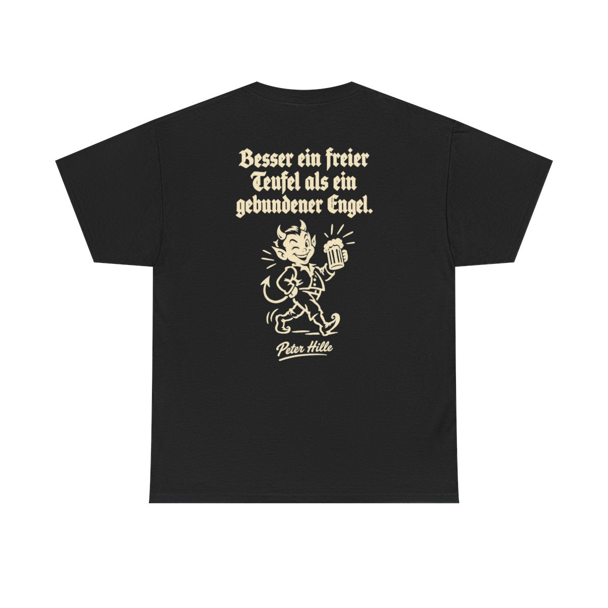 Unisex T-Shirt mit Zitat - Hille - Besser ein freier Teufel (Druck hinten) – back