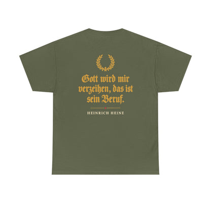 Unisex T-Shirt mit Zitat - Heine - Das ist sein Beruf (Druck hinten) – back