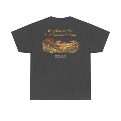 Unisex T-Shirt mit Zitat - Novalis - Wo gehen wir denn hin Nachtstück (Druck hinten) – back