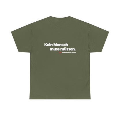Unisex T-Shirt mit Zitat - Lessing - Kein Mensch muss müssen (Druck hinten) – back