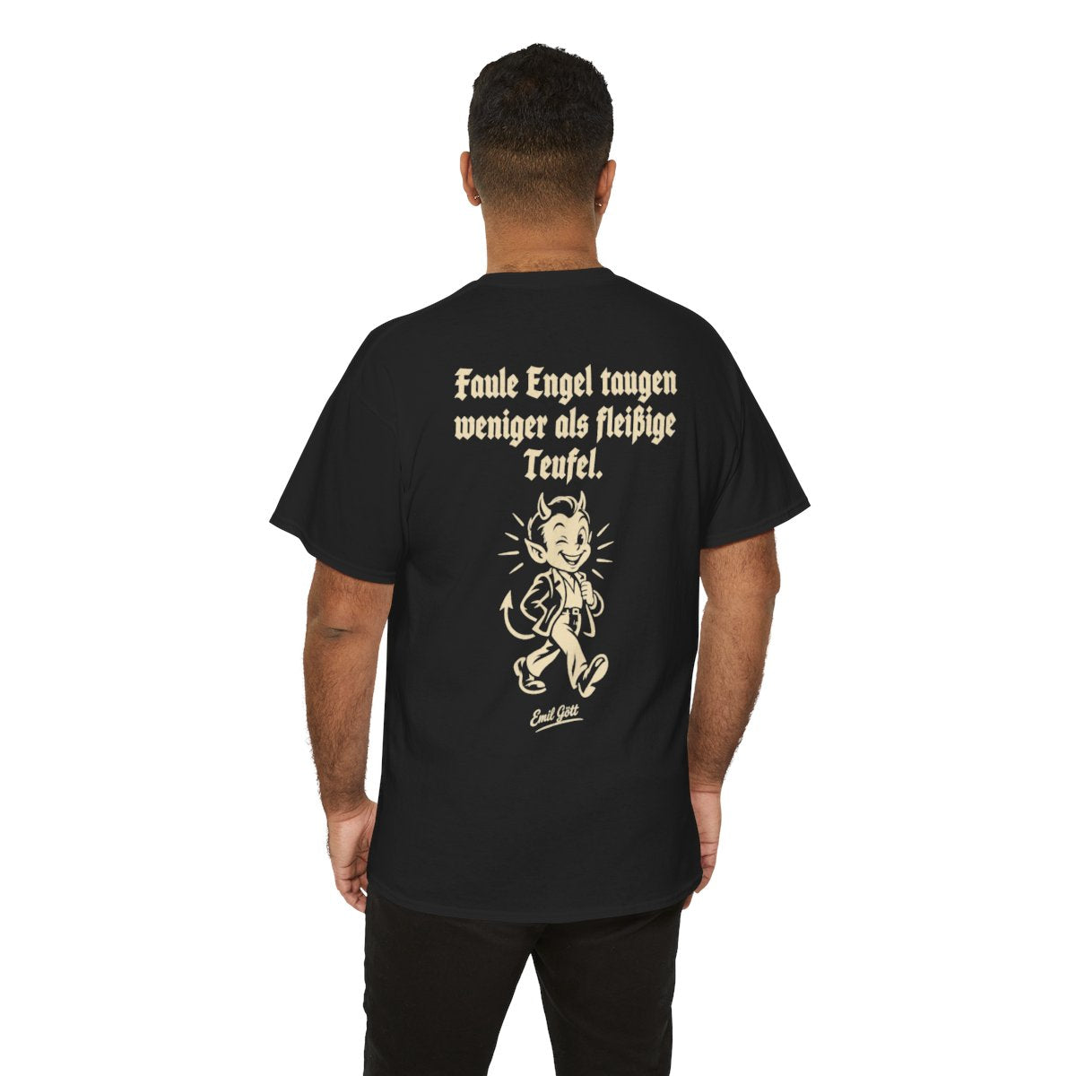 Unisex T-Shirt mit Zitat - Gött - Faule Engel taugen weniger als fleißige Teufel (Druck hinten) – person-6-back